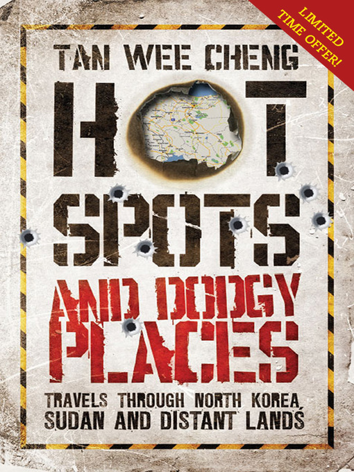 Title details for Hot Spots and Dodgy Places by Tan Wee Cheng - Available